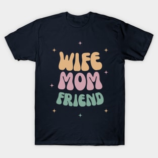 Wife Mom Mother's Day T-Shirt